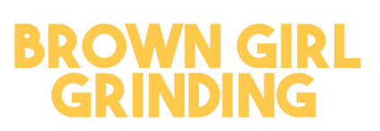 Brown Girl Grinding