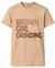 BROWN GIRL GRINDING T-SHIRT TAN